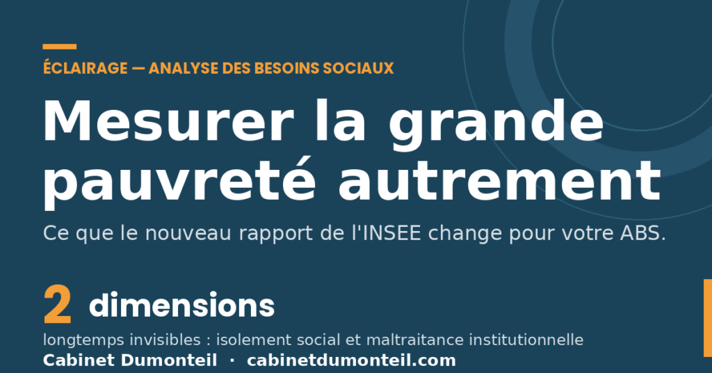 Mesurer la grande pauvreté : rapport INSEE et analyse des besoins sociaux